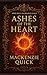 ASHES OF THE HEART: Book On...