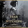 The Year of the Witching by Alexis Henderson