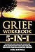 Grief Workbook 5-1 by Nora Hartwell