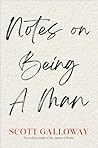 Notes on Being a Man