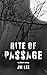 Rite of Passage by JM Lee