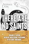 There Are No Saints