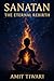 Sanatan: The Eternal Rebirth