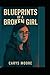 Blueprints of a Broken GIrl