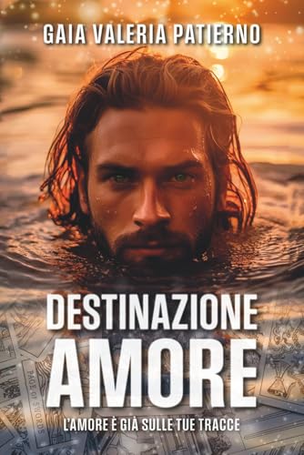 Destinazione Amore (Italian Edition)