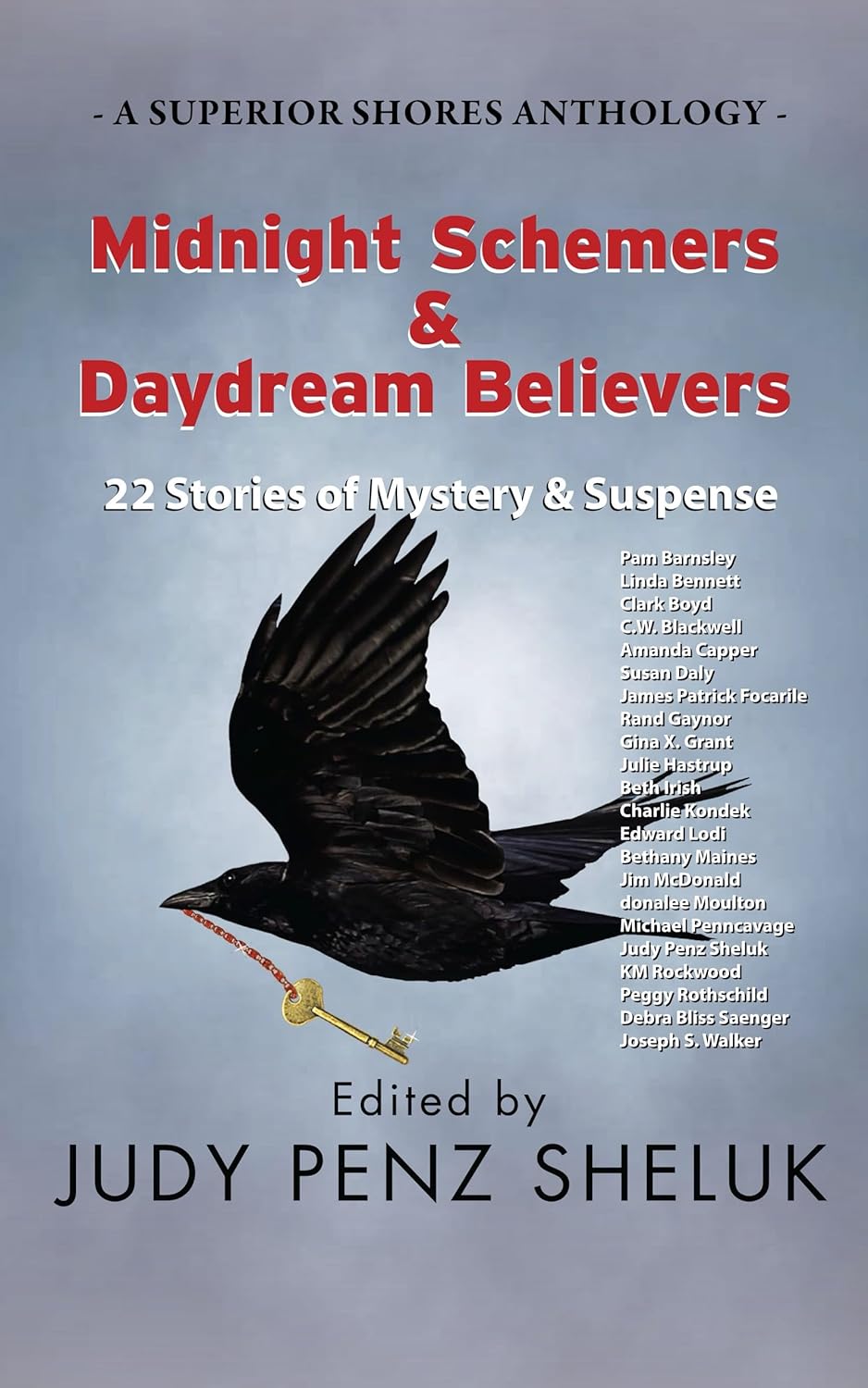 Midnight Schemers & Daydream Believers: 22 Stories of Mystery & Suspense (Superior Shores Anthology #5)