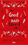 Good Girl, Bad Blood