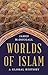 Worlds of Islam by James McDougall Worlds of Islam by James McDougall