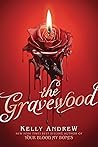 The Gravewood by Kelly Andrew
