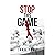 Stop This Game: My Life with Bipolar Disorder