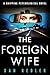 The Foreign Wife: A gripping psychological novel