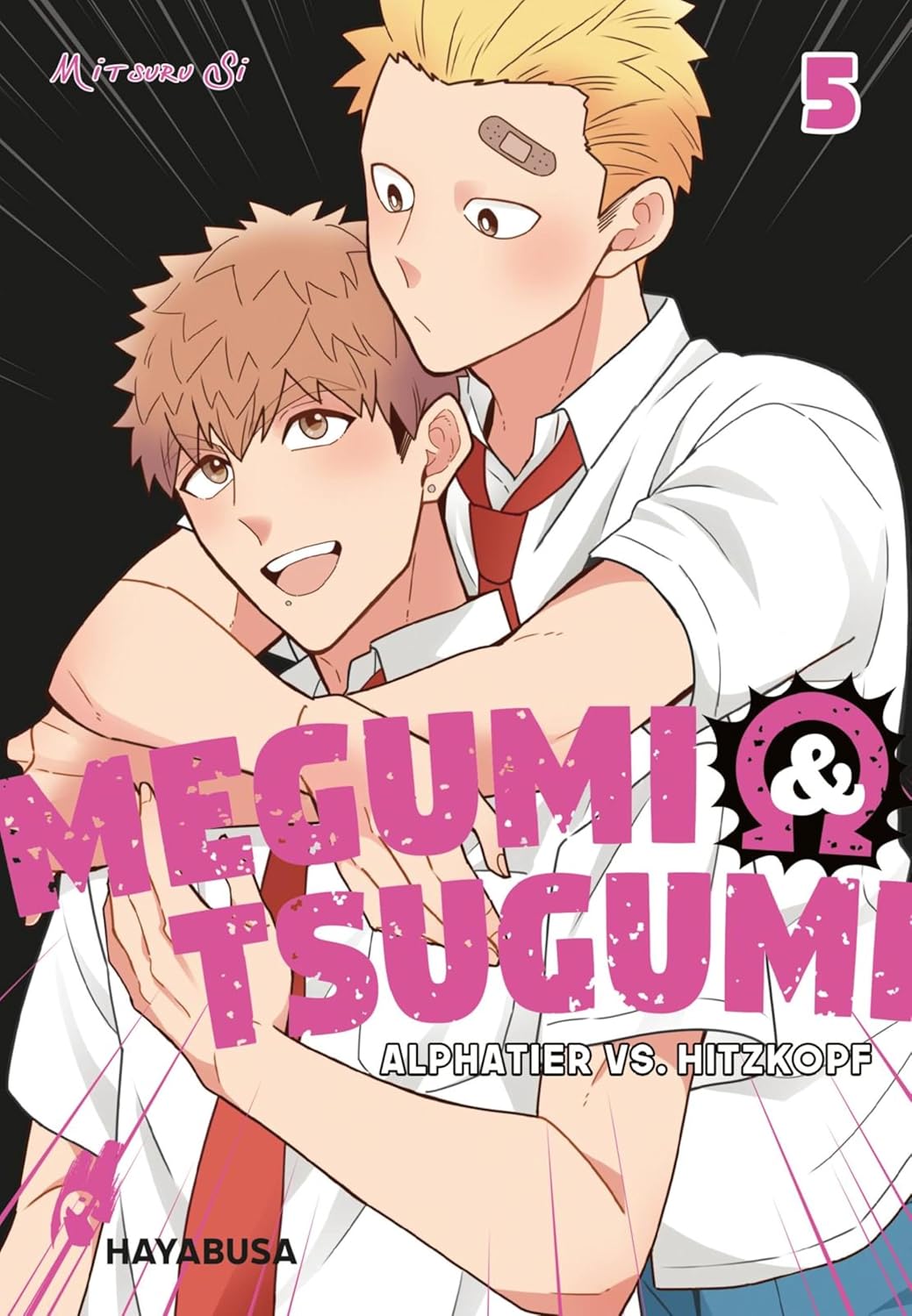 Megumi & Tsugumi – Alphatier vs. Hitzkopf 5: Lustige Yaoi-Manga-Serie ab 18 Jahren über die spannungsgeladene Liebe zweier Männer im Omegaverse (German Edition)