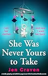 She Was Never Yours to Take by Jen Craven