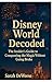 Disney World Decoded: The I...
