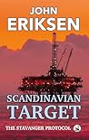 Scandinavian Target: The Stavanger Protocol (The Nordic Protocols Book 1) Book cover for Scandinavian Target: The Stavanger Protocol (The Nordic Protocols Book 1)