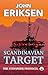 Scandinavian Target by John  Eriksen
