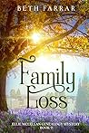 Family Loss: Ellie McLellan Genealogy Mystery Series - Book 9