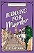 Bidding for Murder by E.C. Bateman