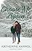 Choose Me Again (Hearts of Summit Book 4)