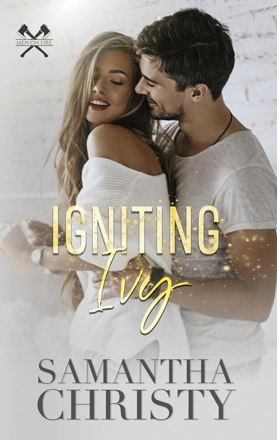 Igniting Ivy (Men on Fire #1)