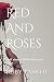Red And Roses by Ruby Parker