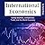 International Economics: global markets, competition, trade, and the world economy