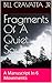 Fragments Of A Quiet Soul by Bill Cravatta Jr