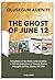 THE GHOST OF JUNE 12: Compi...