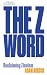 The Z Word: Reclaiming Zionism: Jewish Quarterly 260