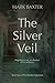 The Silver Veil: Forgetting...