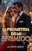 LA PROMETIDA DE MI ENEMIGO