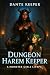 Dungeon Harem Keeper: A Mon...