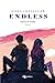 Endless. Senza fine (Leggereditore) (Italian Edition)