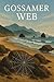 Gossamer Web: Weaving Faith...