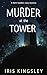 Murder at the Tower: A Beth Sanders Cozy Mystery (Windy Hollow Mysteries Book 4)