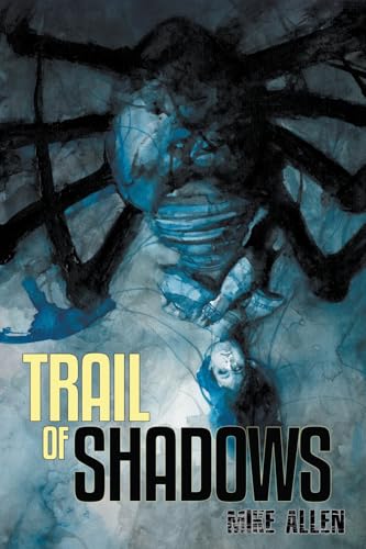Trail of Shadows (Paperback)