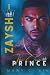 ZAYSH: THE CROWN PRINCE (A fake marriage romance)