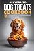 Dehydrated Dog Treats Cookb...