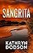 Sangrita: Jessica Watts Southwest Suspense Series (Jessica Watts Southwest Suspense Series: Gritty Crime Thrillers with a Fierce Female Detective Book 4)
