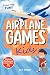 Airplane Games for Kids by Kit Penn
