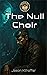 The Null Choir