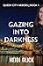Gazing into Darkness by Heidi Glick