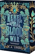 The Rebel and the Final Blood War