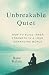 Unbreakable Quiet: How to B...