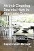 Airbnb Cleaning Secrets: Ho...