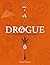 Drogue: Une histoire mondiale