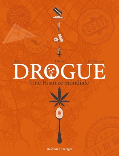 Drogue - Une histoire mondiale (Hardcover)