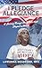I Pledge Allegiance by LaWanna Bradford
