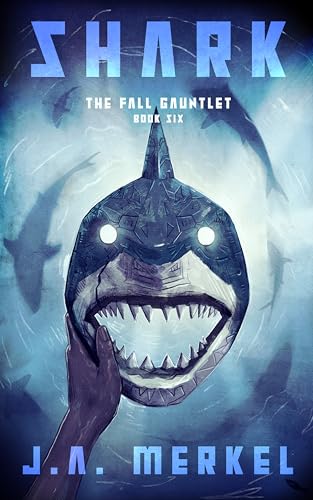 The Fall Gauntlet: SHARK (Kindle Edition)