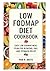 Low FODMAP Diet Cookbook: E...